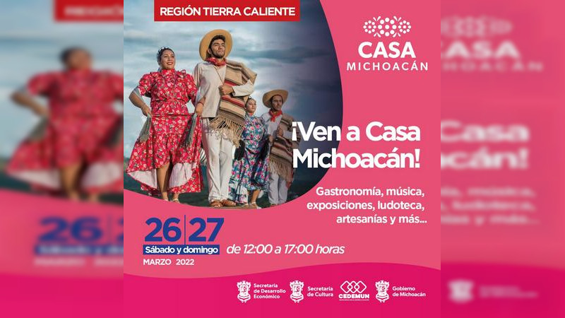 Municipios De Tierra Caliente Expondrán Sus Tradiciones En Casa Michoacán 5455