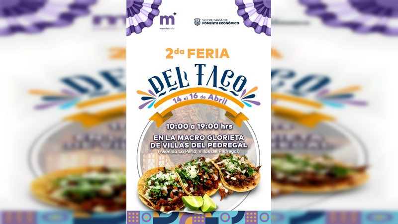 Este fin de semana, llénate de sabor en la 2a Feria del Taco de Villas del Pedregal