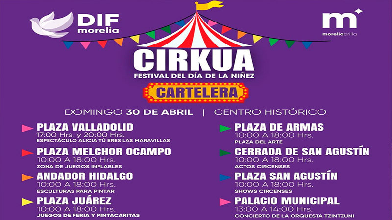 DIF Morelia presenta espectacular programa del Festival del Día de la Niñez "Cirkua" 