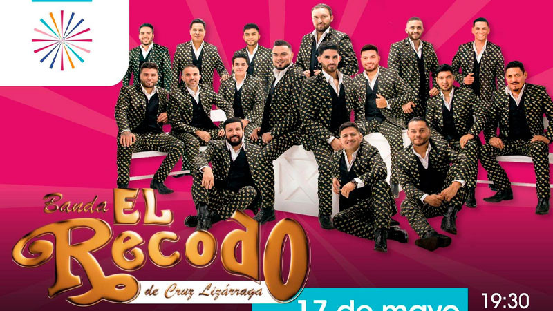 El Recodo reitera su concierto en el  Festival Michoacán de Origen 