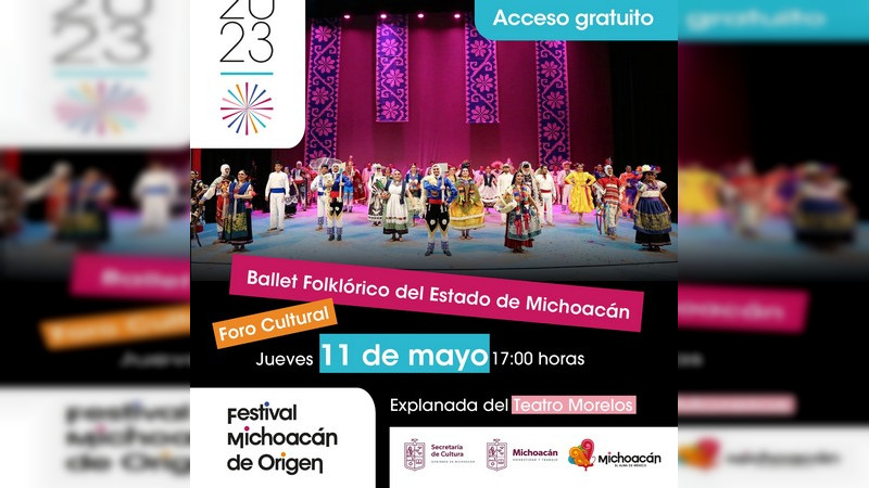 Llegará el Ballet Folklórico del Estado al Festival Michoacán de Origen