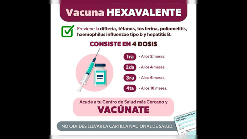 Sector salud de Michoacán recuerda que aplica vacuna hexavalente en sus centros de atención médica 