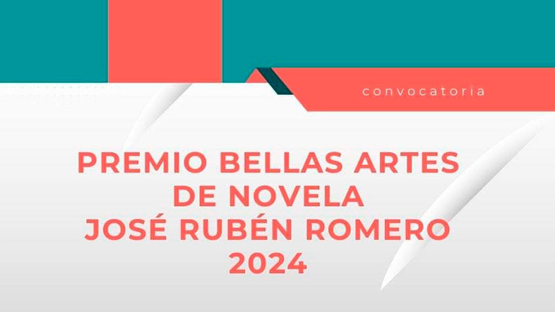 Convocan al Premio Bellas Artes de Novela José Rubén Romero 2024 