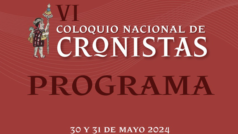  Pátzcuaro reunirá a cronistas de todo el país en este coloquio del Cecytem y la Secum  