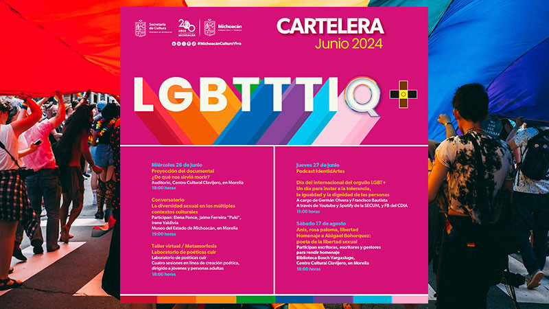 Presenta Secretaría de Cultura de Michoacán actividades por el mes del orgullo LGBT+ 