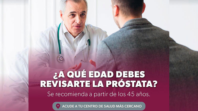 Con tratamiento oportuno, el cáncer de próstata es curable: sector salud de Michoacán 
