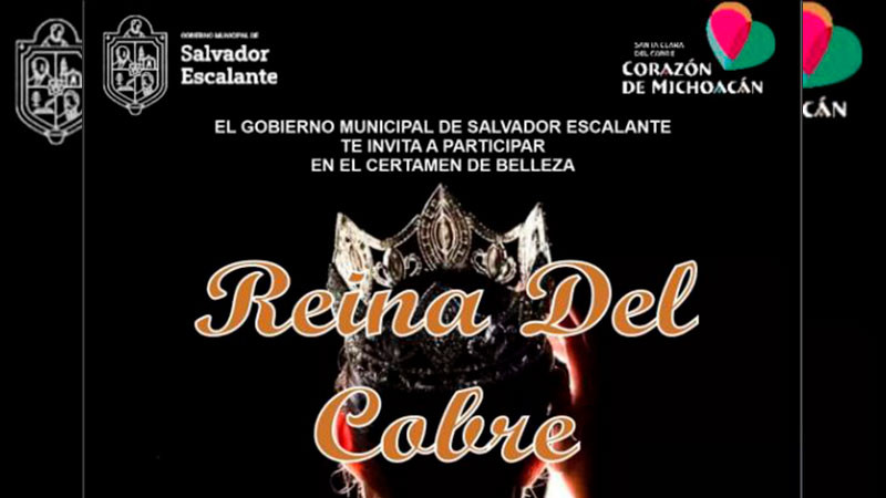 Municipio michoacano de Salvador Escalante invita al certamen de belleza “Reina del Cobre” 