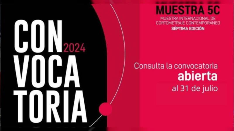 Emite convocatoria Muestra Internacional de Cortometraje Contemporáneo 5C para su VII Edición 