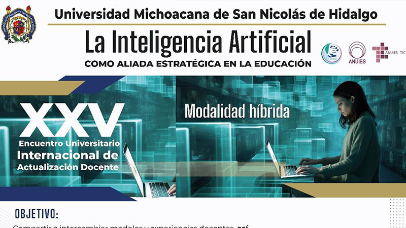 Inteligencia Artificial tema central del Encuentro Universitario Internacional de Actualización Docente de la UMSNH 