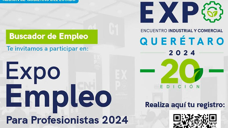 Más de 800 vacantes en Expo Empleo para profesionistas en Querétaro  