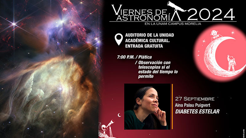 Diabetes Estelar, próximo tema del Viernes de Astronomía de la UNAM campus Morelia  