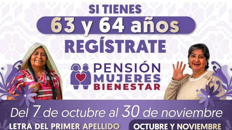 Arranca registro a la nueva pensión para mujeres de  63 y 64 años de edad a nivel nacional 