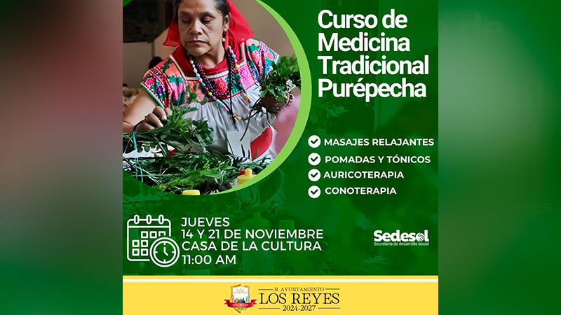 Invita Ayuntamiento de Los Reyes a participar en el Curso gratuito de Medicina Tradicional Purépecha 