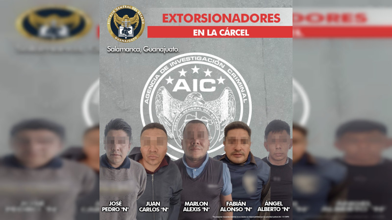 Desarticulan banda de extorsionadores en Salamanca, Guanajuato 