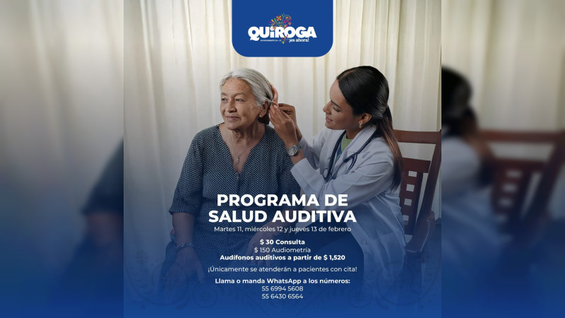 Lanza Gobierno de Quiroga el Programa de Salud Auditiva con consultas y audífonos a precios accesibles 